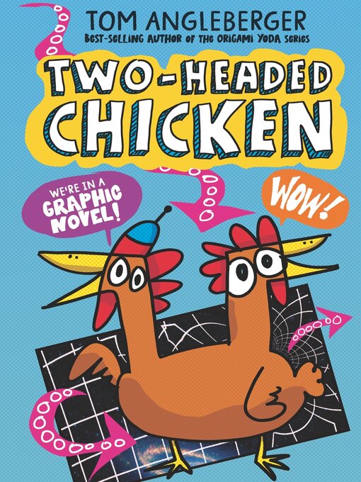 Title details for Two-Headed Chicken by Tom Angleberger - Wait list